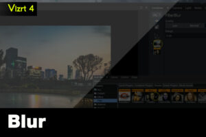 Vizrt 4 Blur Shader